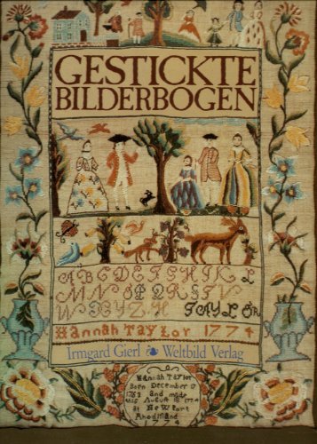 Gestickte Bilderbogen - Alte Muster aus Museen und Privatbesitz